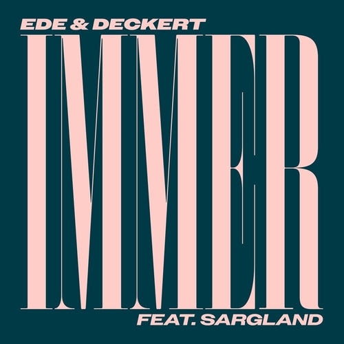 Ede, Deckert & Sargland - Immer [RB1237D]